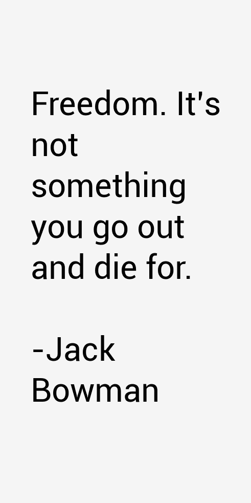 Jack Bowman Quotes