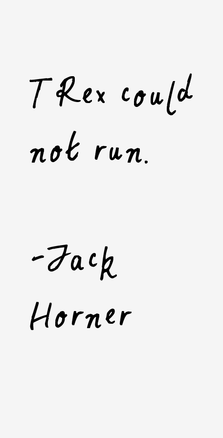 Jack Horner Quotes