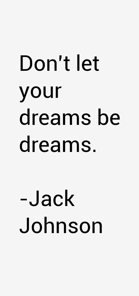Jack Johnson Quotes