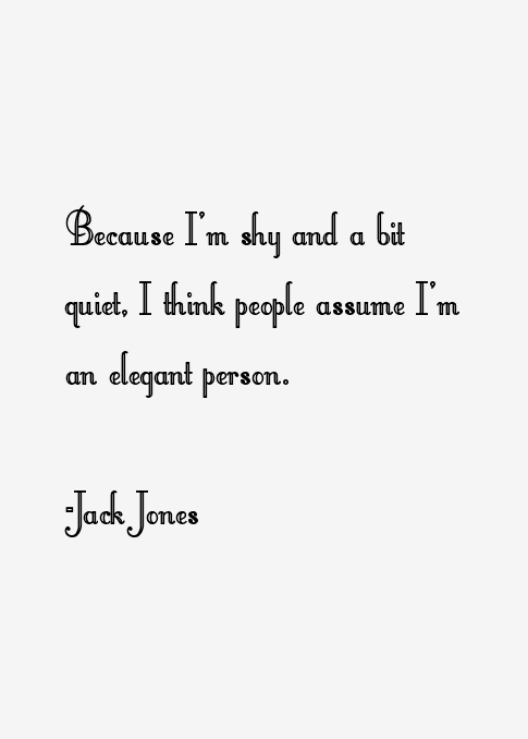 Jack Jones Quotes