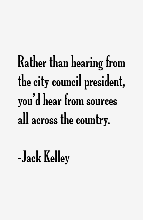 Jack Kelley Quotes
