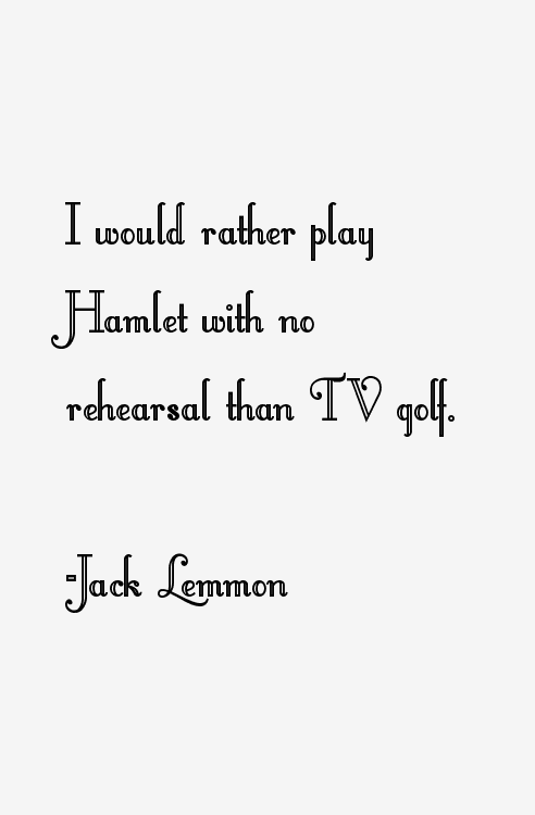 Jack Lemmon Quotes