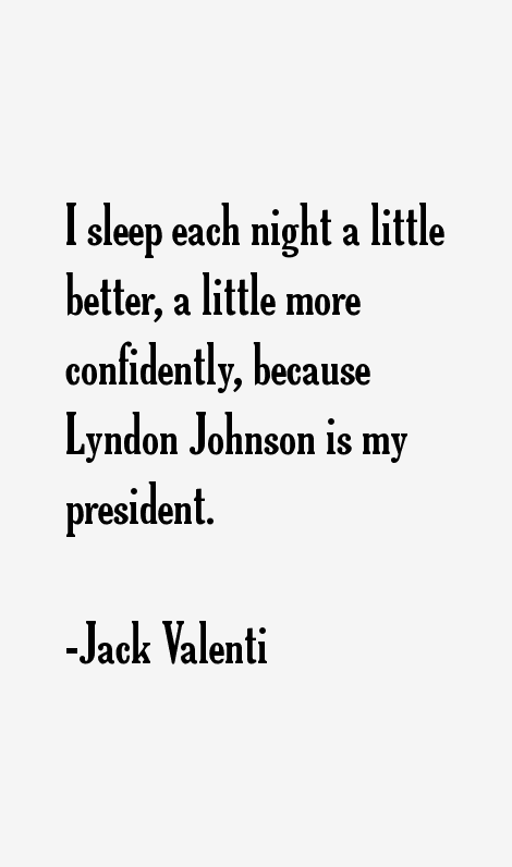 Jack Valenti Quotes