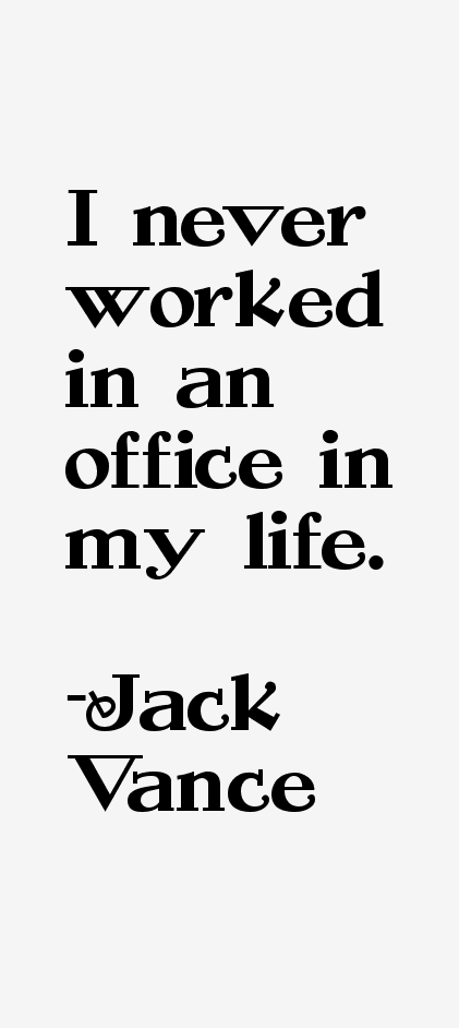 Jack Vance Quotes