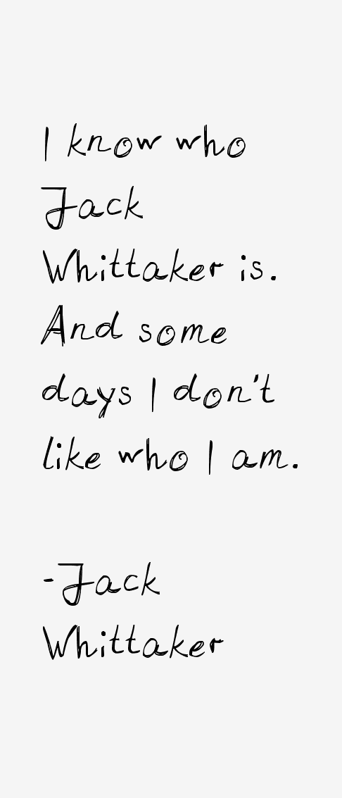 Jack Whittaker Quotes