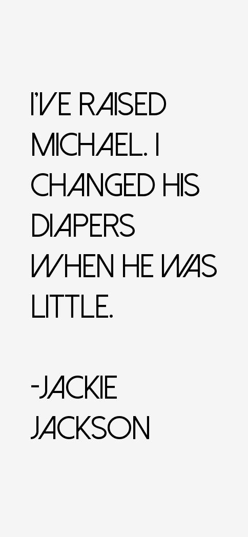 Jackie Jackson Quotes