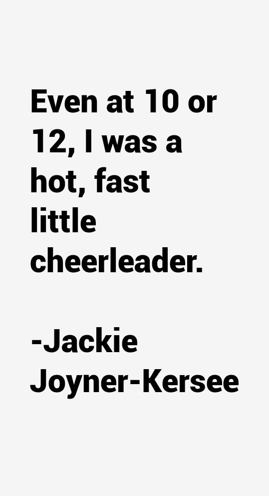 Jackie Joyner-Kersee Quotes