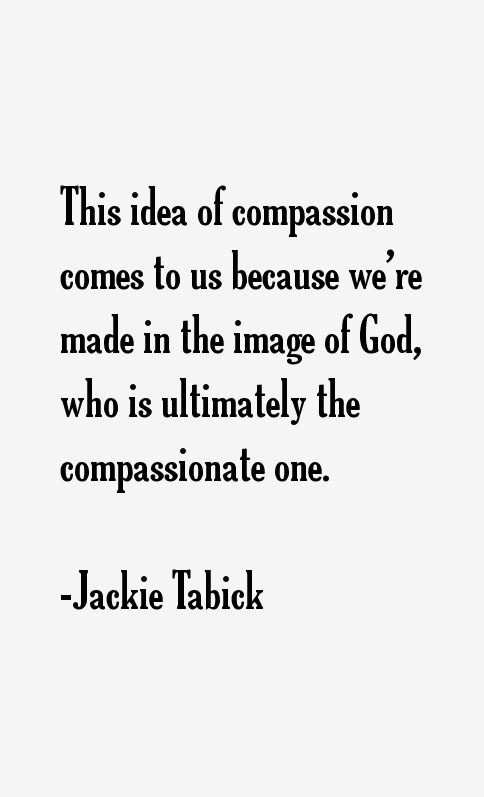 Jackie Tabick Quotes