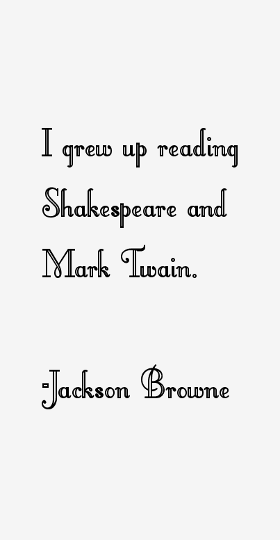 Jackson Browne Quotes