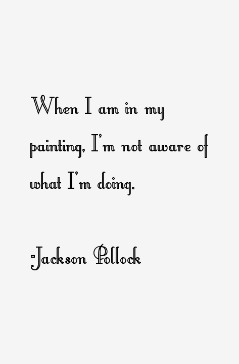 Jackson Pollock Quotes