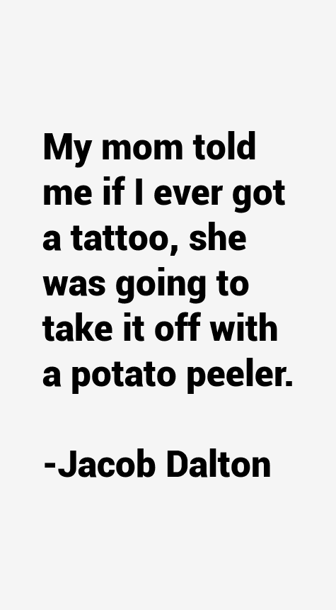 Jacob Dalton Quotes