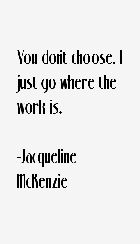 Jacqueline McKenzie Quotes