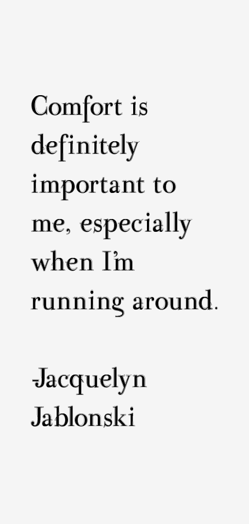 Jacquelyn Jablonski Quotes