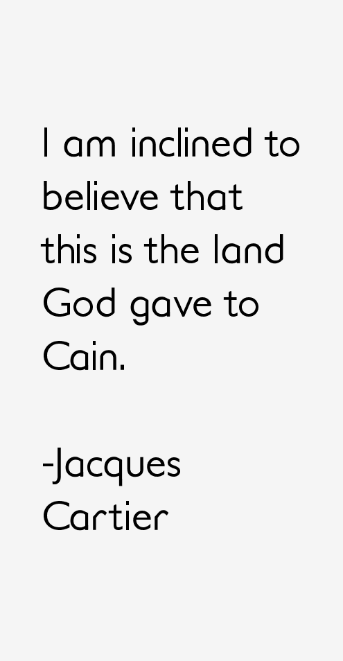 Jacques Cartier Quotes