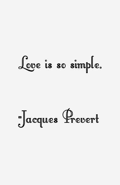 Jacques Prevert Quotes
