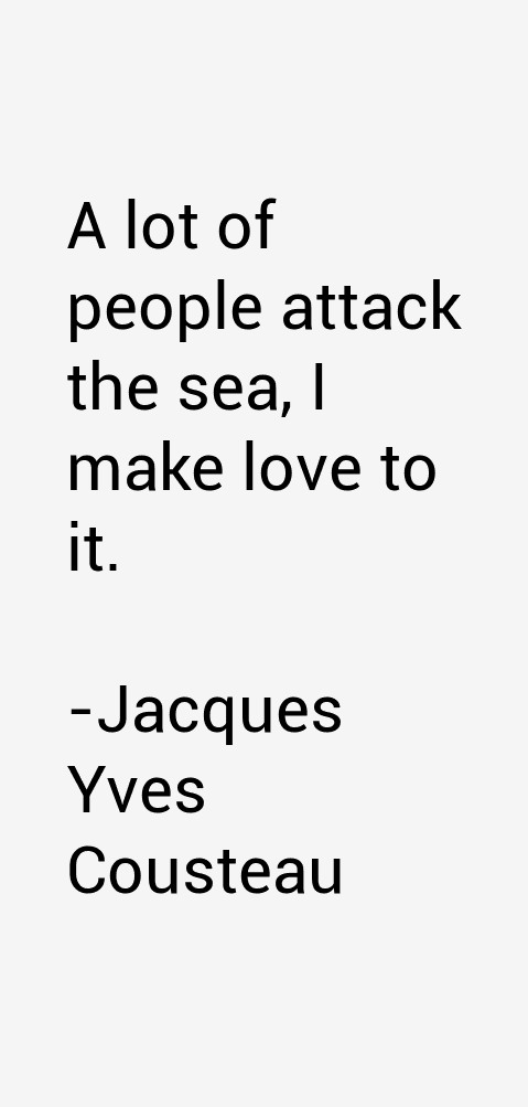 Jacques Yves Cousteau Quotes