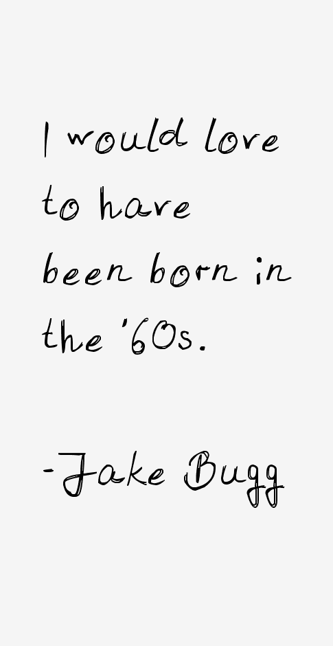 Jake Bugg Quotes
