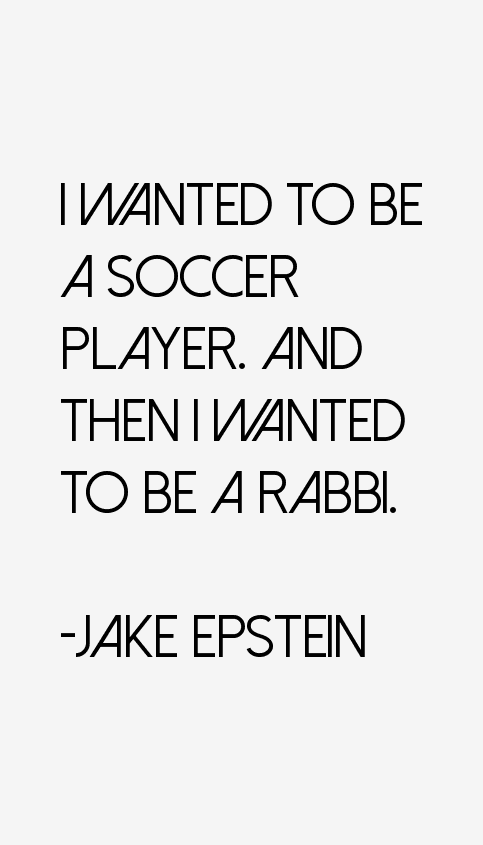 Jake Epstein Quotes