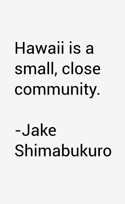 Jake Shimabukuro Quotes