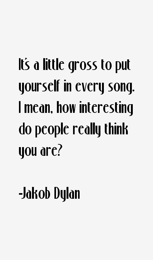 Jakob Dylan Quotes