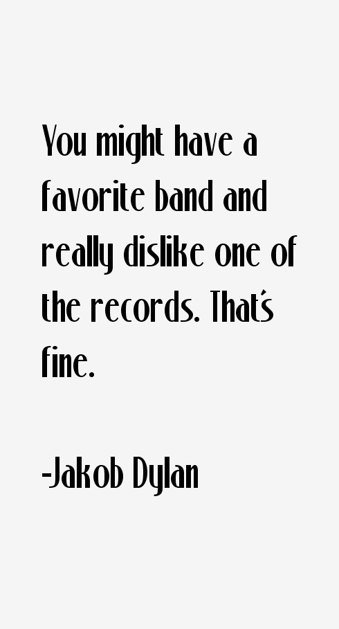 Jakob Dylan Quotes