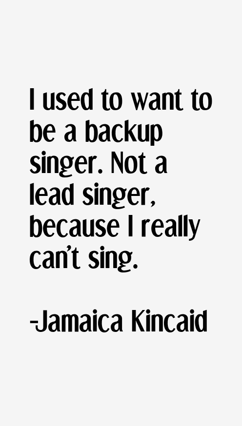 Jamaica Kincaid Quotes