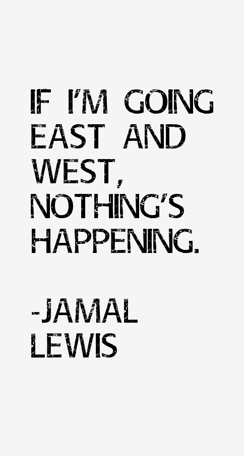 Jamal Lewis Quotes
