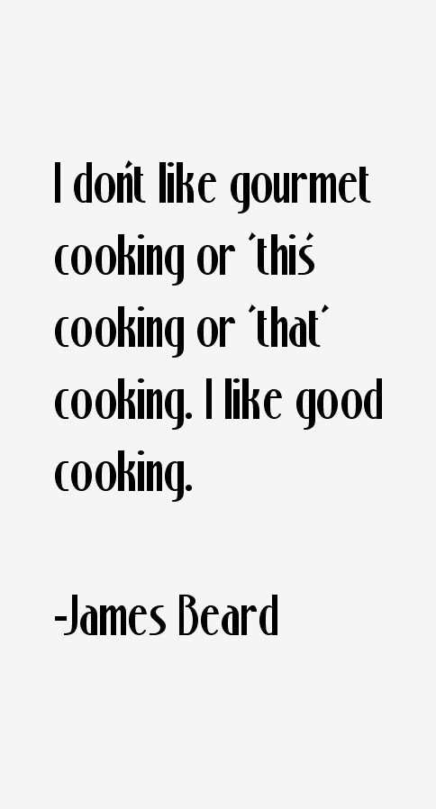 James Beard Quotes