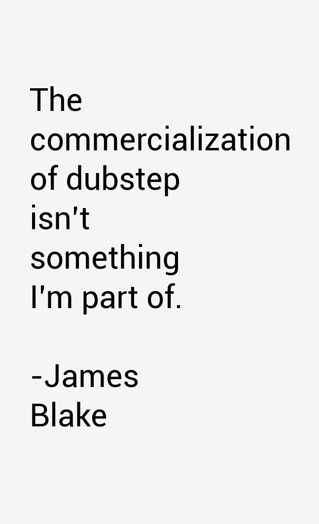 James Blake Quotes
