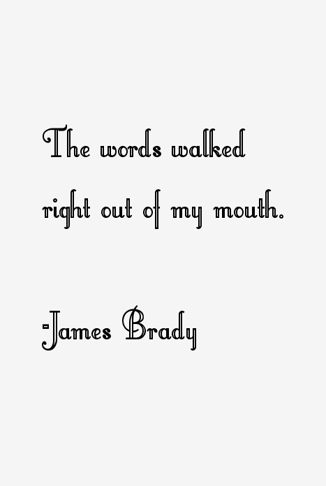 James Brady Quotes