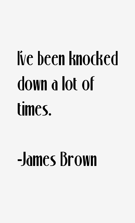 James Brown Quotes