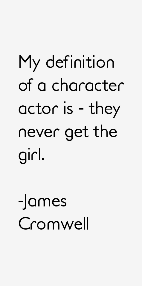 James Cromwell Quotes