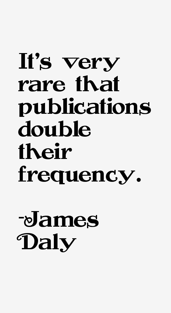 James Daly Quotes