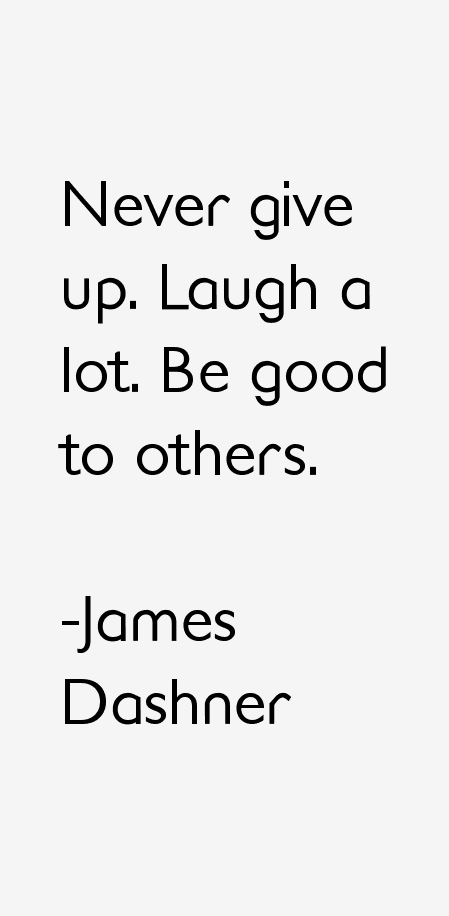 James Dashner Quotes