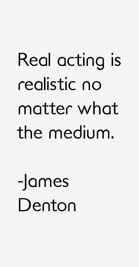 James Denton Quotes