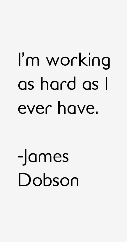 James Dobson Quotes