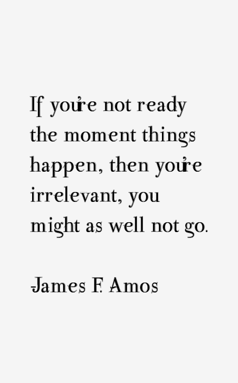 James F. Amos Quotes