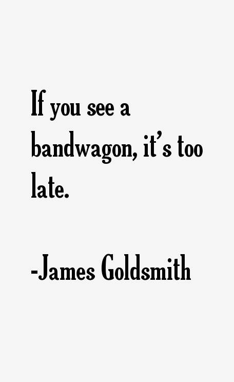 James Goldsmith Quotes
