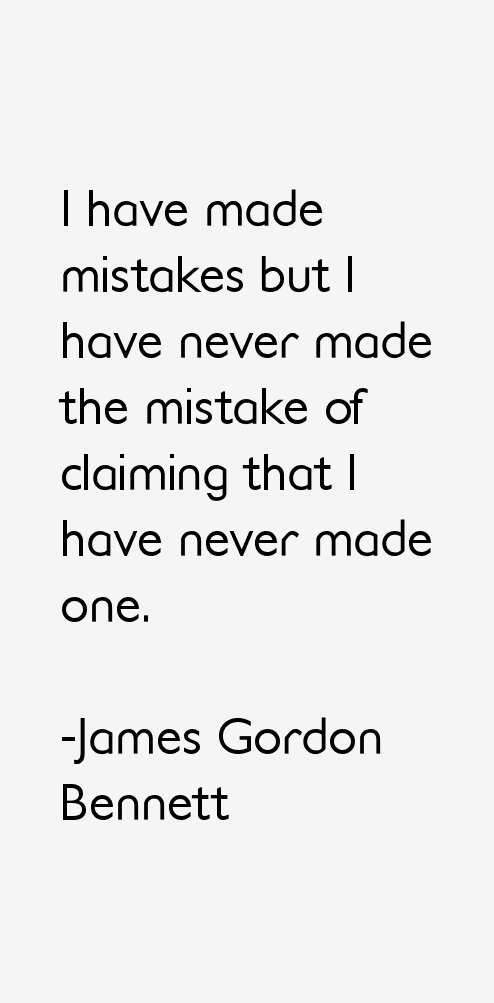 James Gordon Bennett Quotes