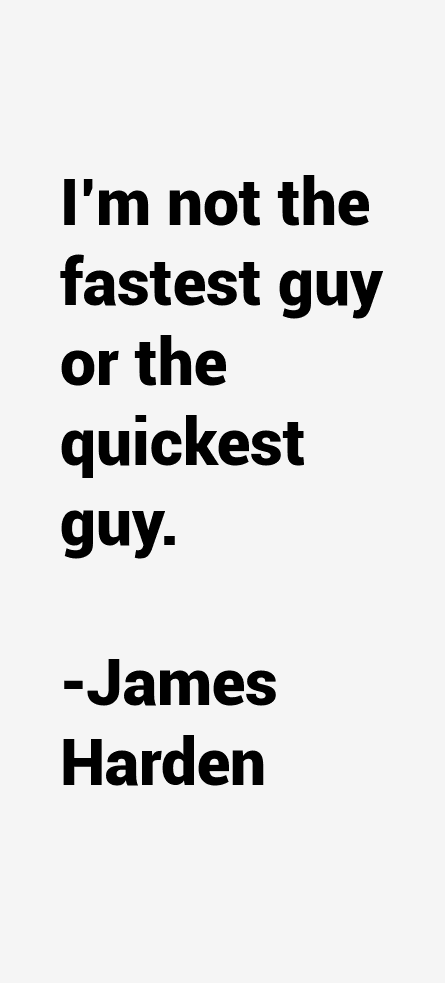 James Harden Quotes