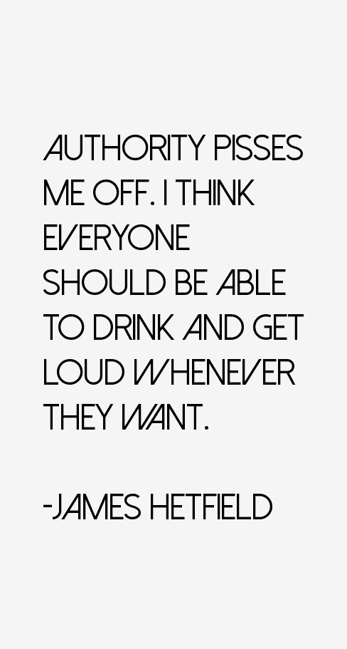James Hetfield Quotes