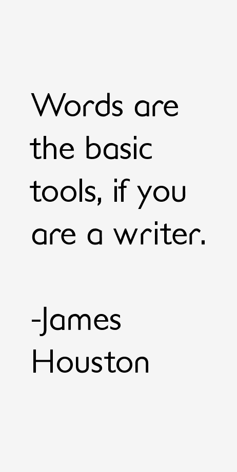 James Houston Quotes