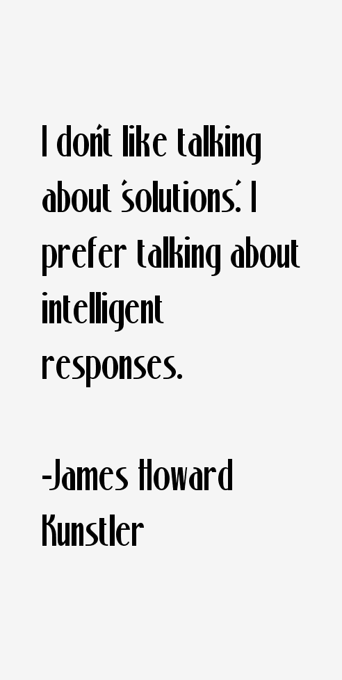 James Howard Kunstler Quotes