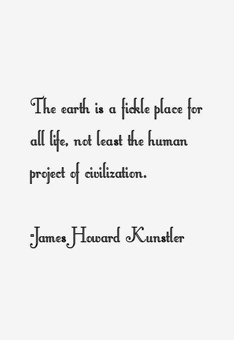 James Howard Kunstler Quotes
