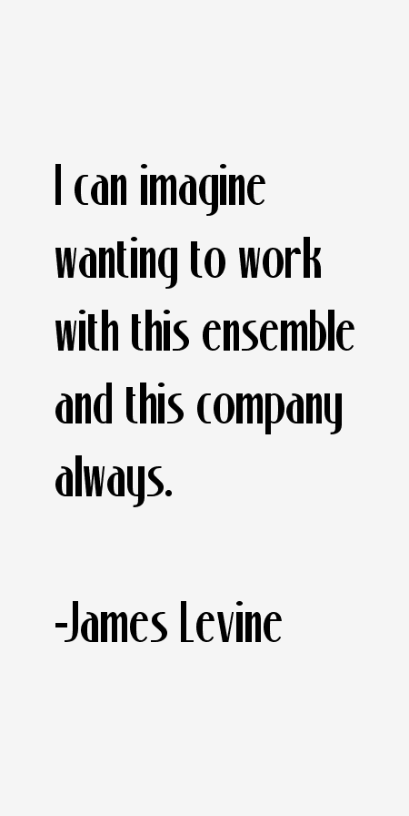 James Levine Quotes