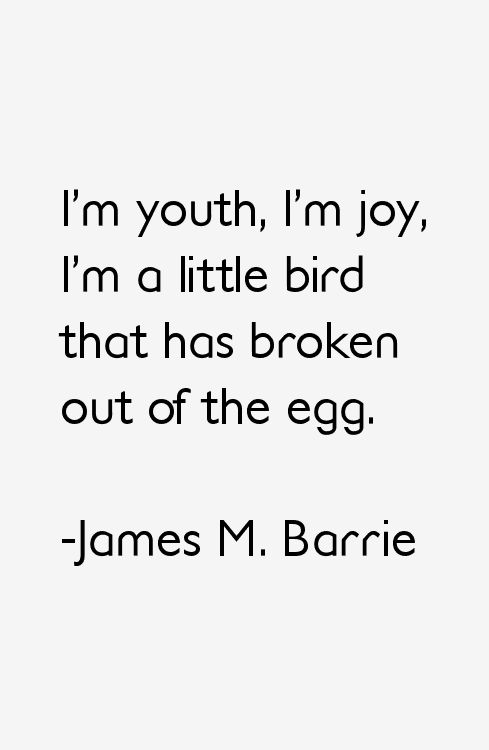 James M. Barrie Quotes