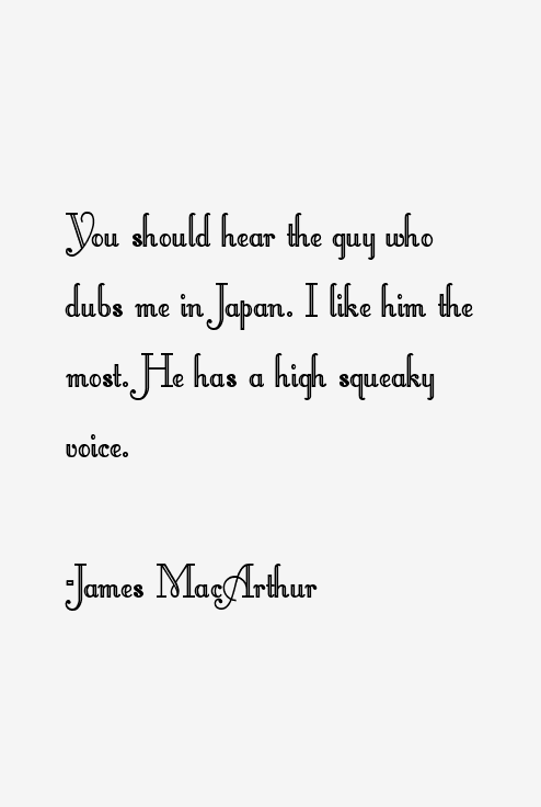 James MacArthur Quotes