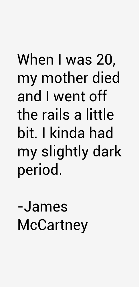 James McCartney Quotes