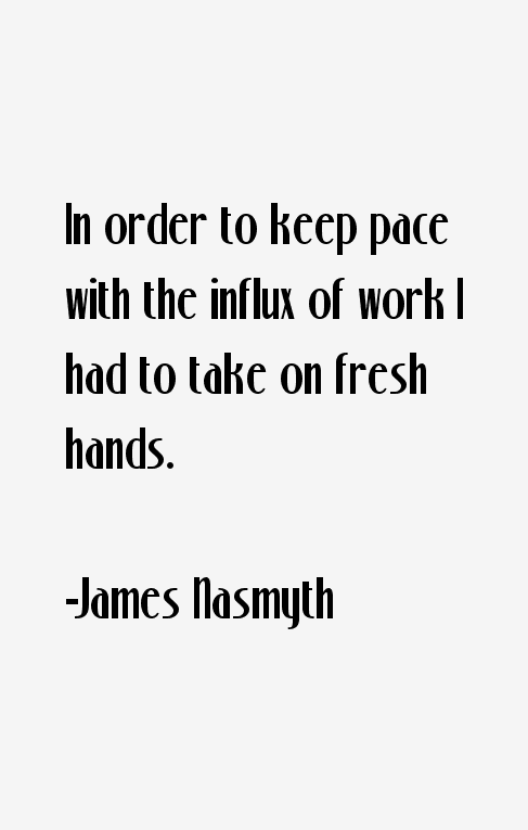 James Nasmyth Quotes
