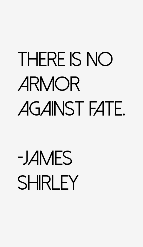 James Shirley Quotes